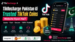 TikRecharge Pakistan Ki Trusted TikTok Coins Website Kyun Hai?