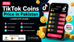 TikTok Coins Price in Pakistan 2026 Complete Guide, Packages & Buying Methods